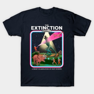 The Extinction: A Brief Examination of Past Events T-Shirt